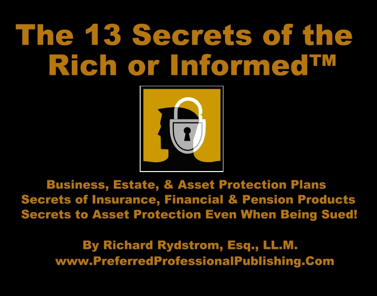 Ca asset protection attorney plans 13 secrets of rich or informed